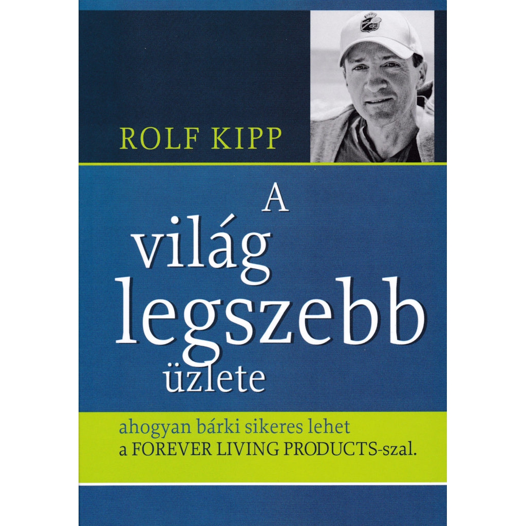 Rolf Kipp: A világ legszebb üzlete